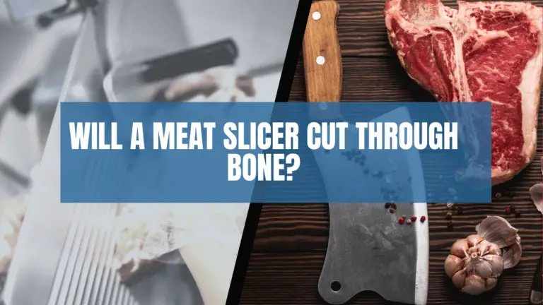 Can a meat Slicer cut through Bone