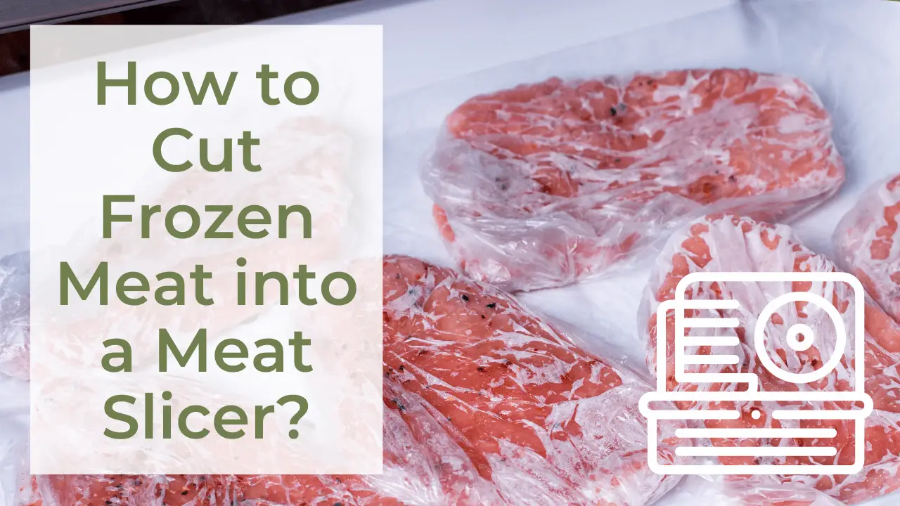 How to cut frozen meat into a meat slicer