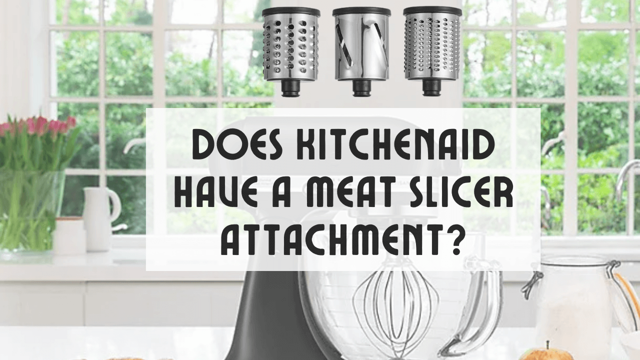 Kitchenaid meat slicer attachment