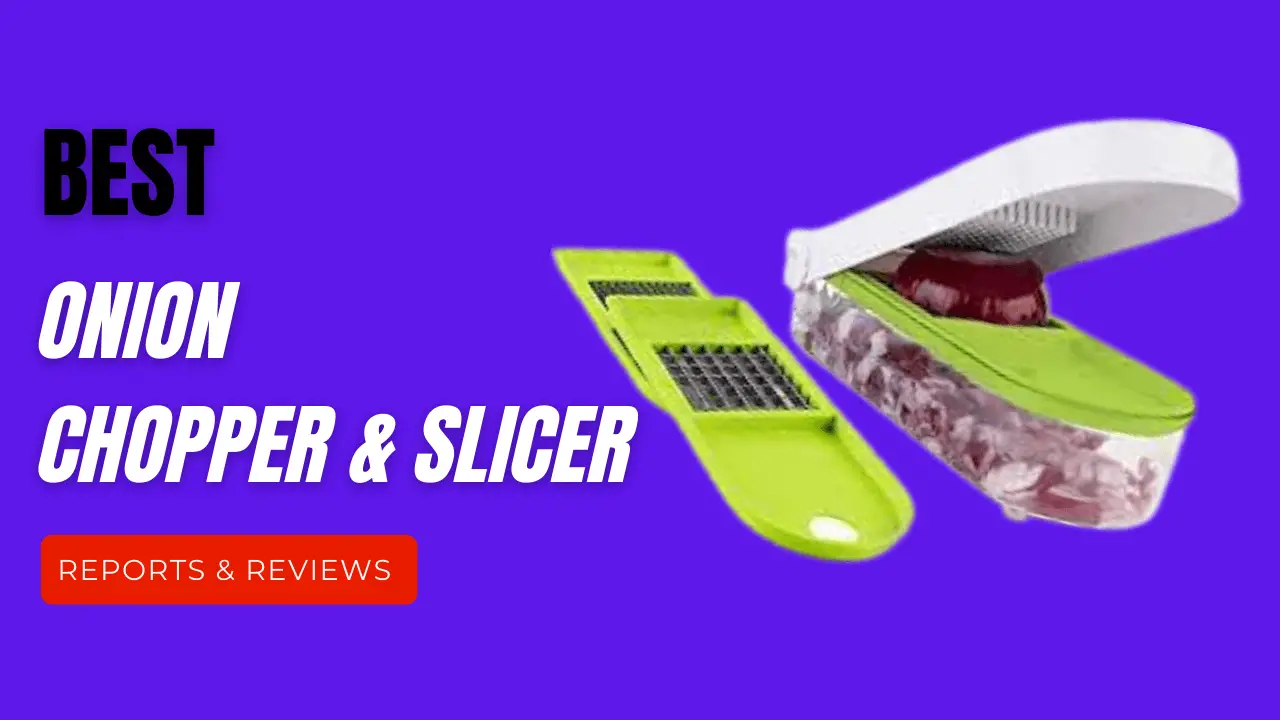 Onion chopper and slicer