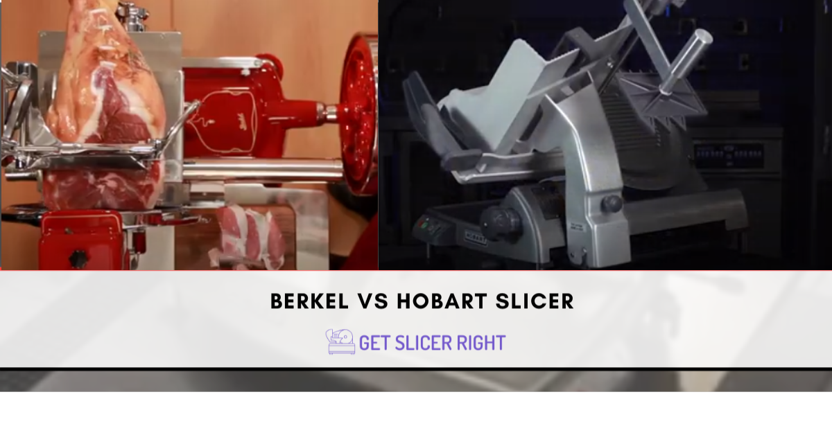 Berkel vs Hobart Slicer