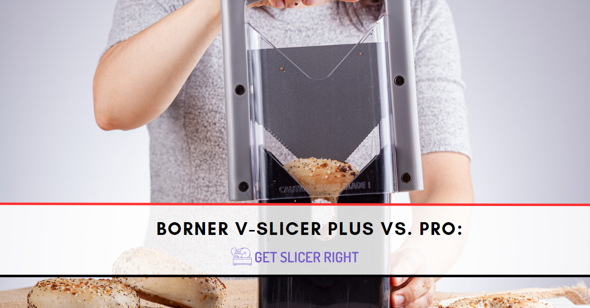 Borner V-Slicer Plus vs. Pro