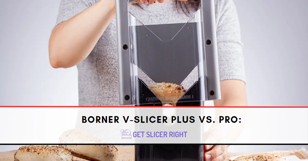 Borner V-Slicer Plus vs. Pro