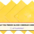 Can You Freeze Sliced Cheddar Cheese?