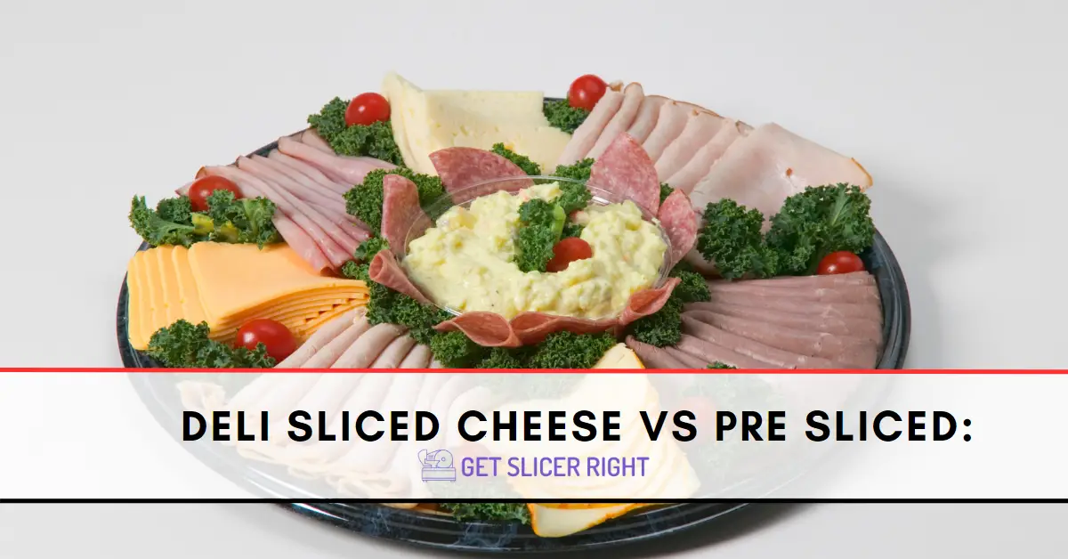 Deli Sliced Cheese vs Pre Sliced