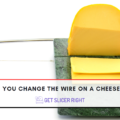 Change The Wire On A Cheese Slicer