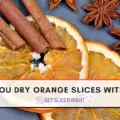 How do you dry orange slices with cloves?