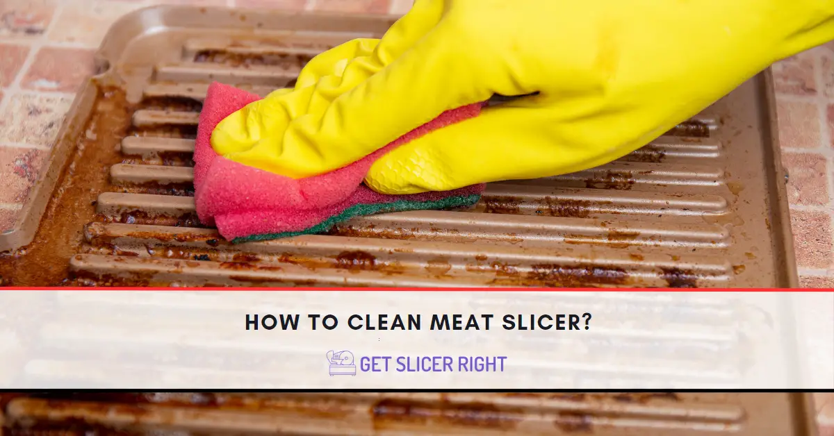 How to clean meat slicer?