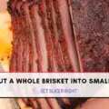 To Cut A Whole Brisket Into Smaller Pieces