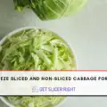 How To Freeze Sliced And Non-Sliced Cabbage?