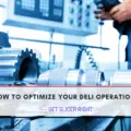 How to optimize deli operation?