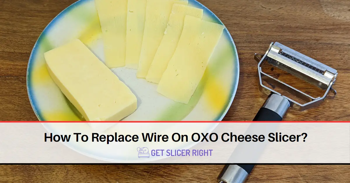 Replace wire on oxo slicer