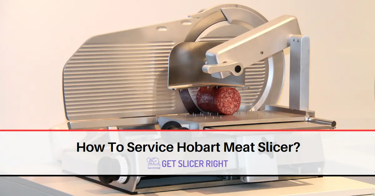 Service Hobart Slicer