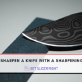 How To Sharpen Knife With A Sharpening Stone?