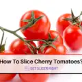 Slice Cherry Tomatoes