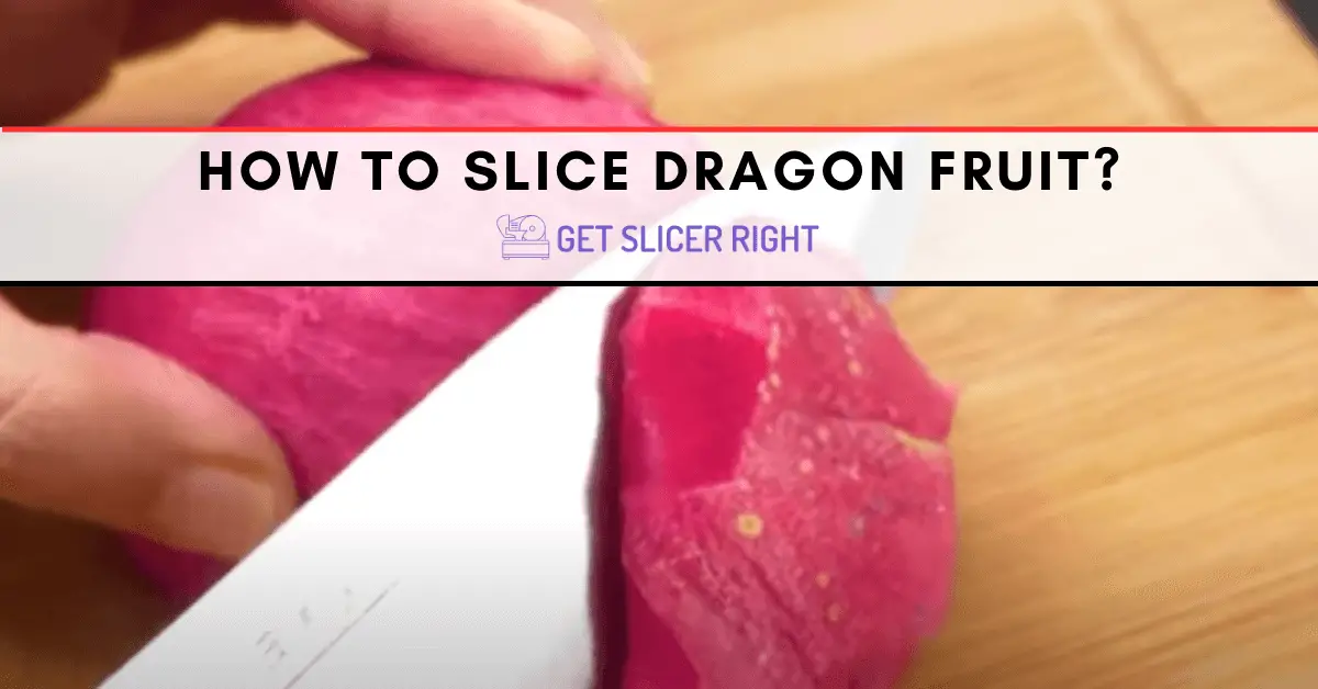 How to Cut a Dragon Fruit