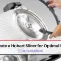 Lubricate Hobart Slicer for Optimal Performance