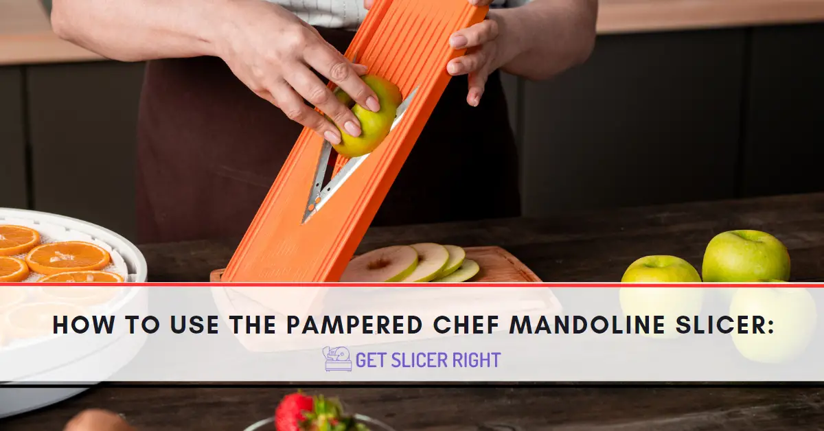 How To Use The Pampered Chef Mandoline Slicer