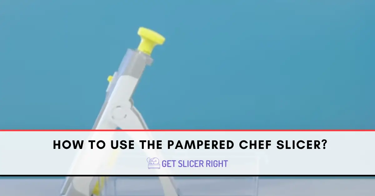 Pampered Chef Slicer