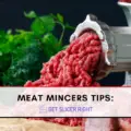 Meat Mincers Tips