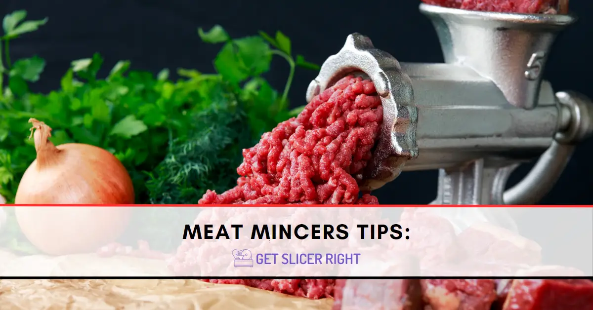 Meat Mincers Tips