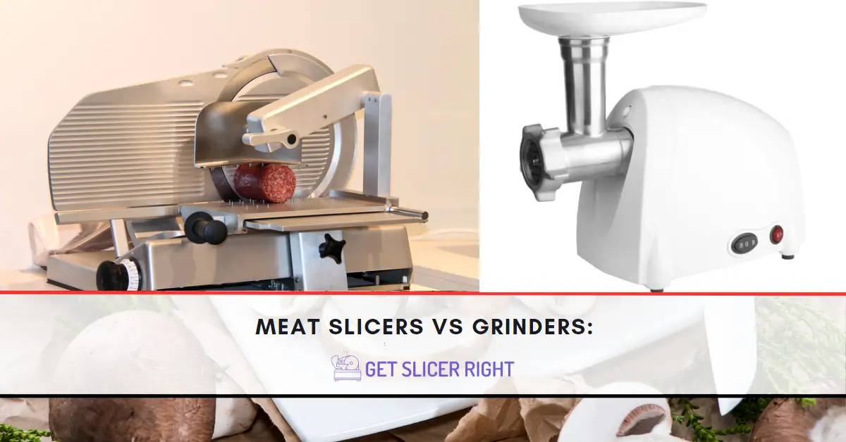Meat slicers vs grinders