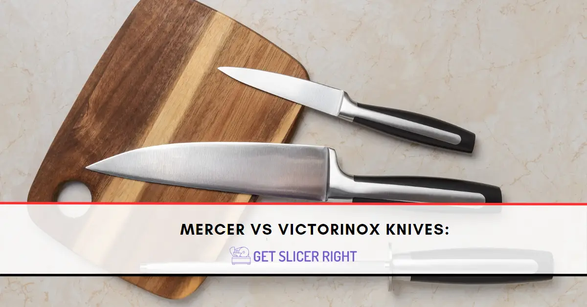 Mercer vs Victorinox Knives: A Comprehensive Comparison