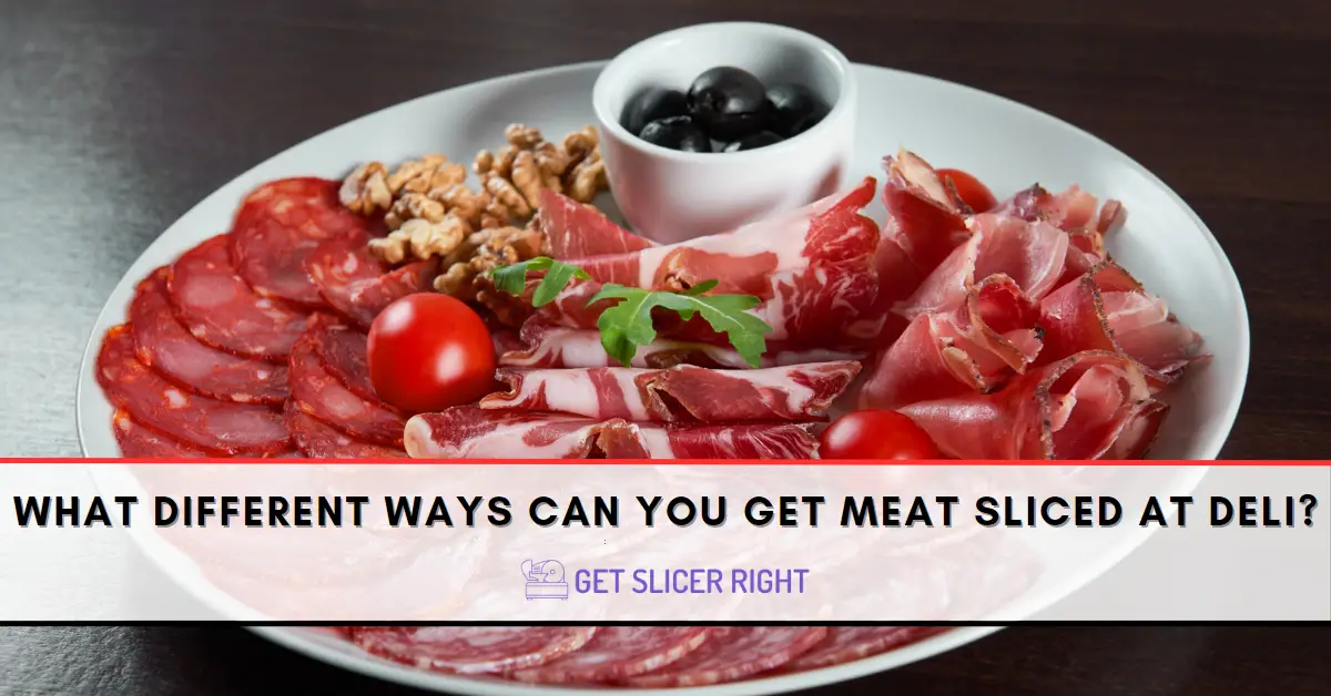 Get Meat Sliced At Deli