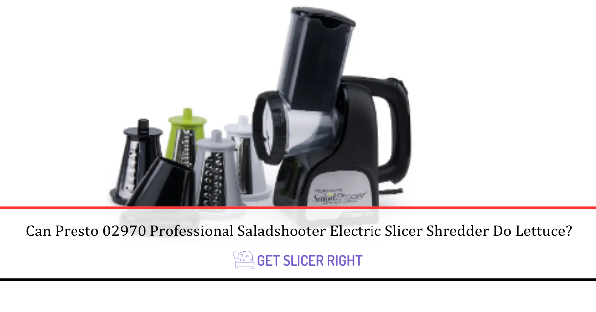 Presto 02970 Professional Saladshooter Electric Slicer Shredder?