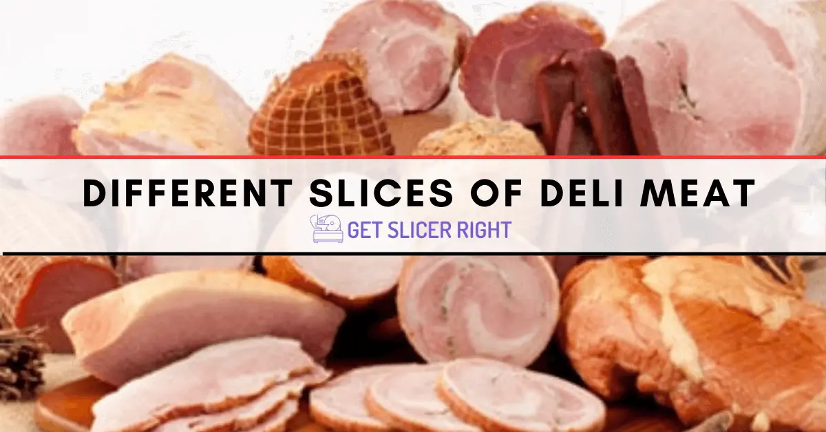 What are the different cuts of deli meat