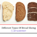 Types of bread slicing