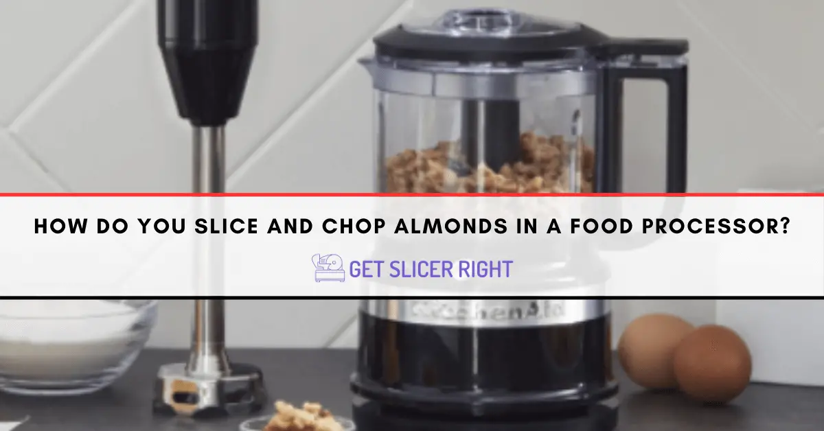 How to Chop and Grind Almonds in a Food Processor