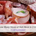 Slices of deli meat is 2 oz