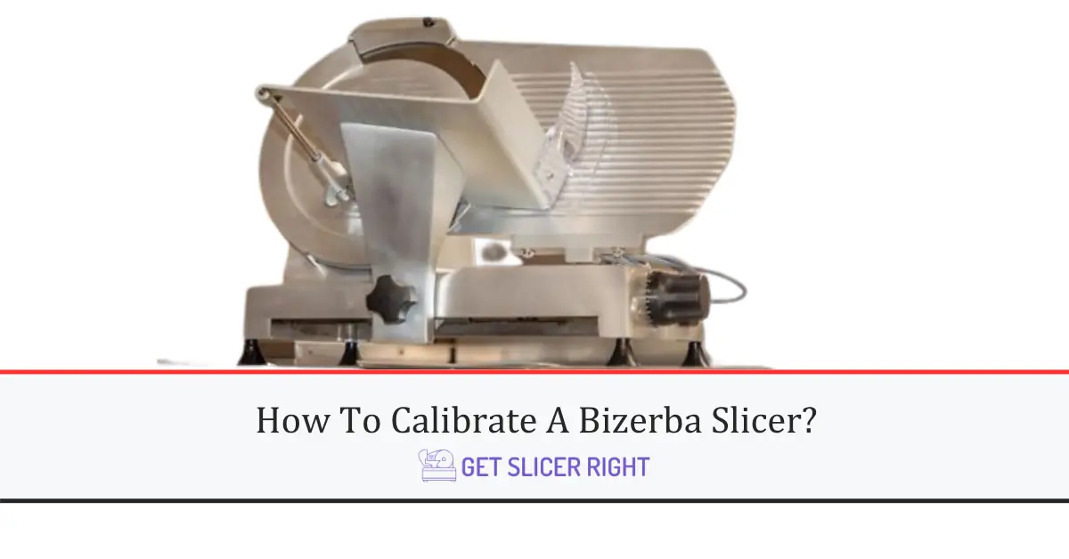 How Calibrate Bizerba Slicer?