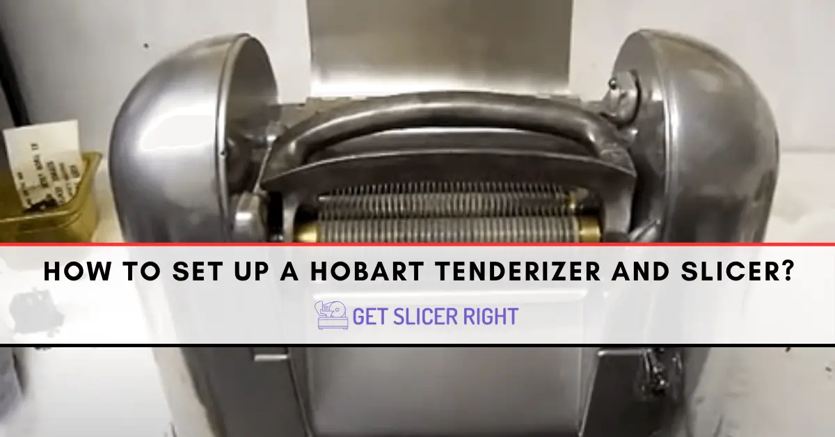 Hobart 403 And 403U Tenderizer Training