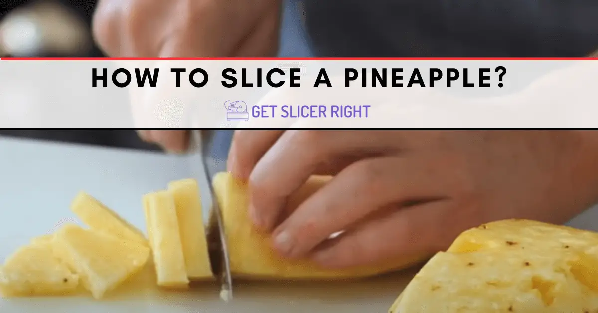 HOW TO CUT A PINEAPPLE