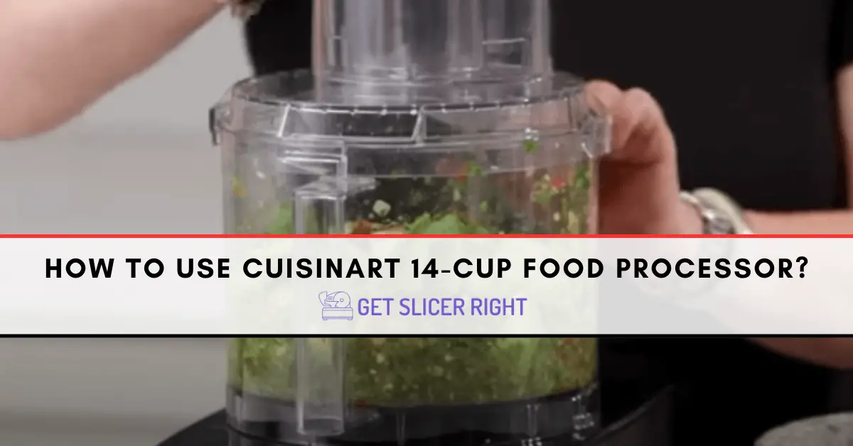 Cuisinart 14 cup food processor - How to use