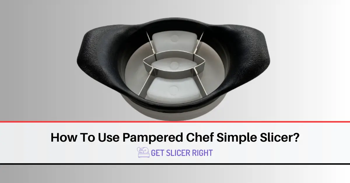 Use Pampered Simple Slicer