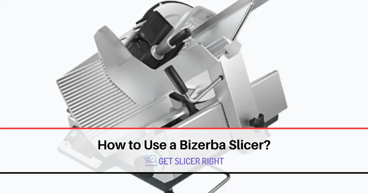Use bizerba slicer