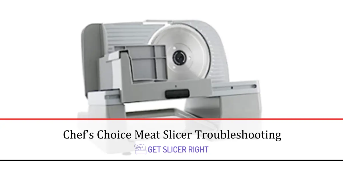 Meat Slicer Troubleshooting