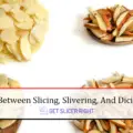 Slicing, Slivering, And Dicing Almonds Difference