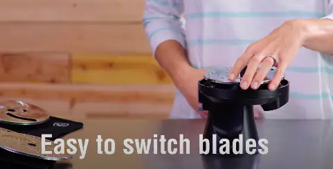 Easy to Switch Blades Easy to Switch Blades