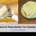 Wire or plane better cheese slicers