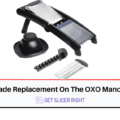 Is There Blade Replacement On OXO Mandoline Slicer