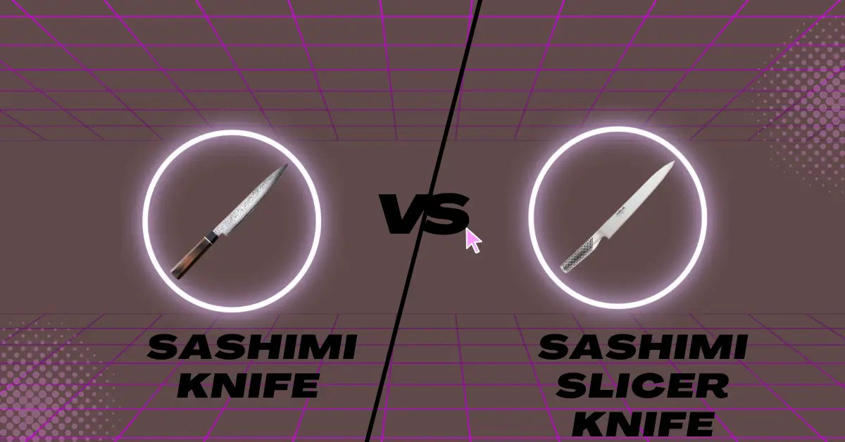 Sashimi Knife vs Slicer