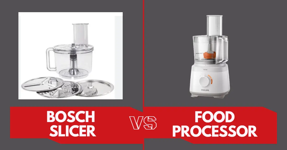 Bosch Slicer/Shredder Vs Food Processor