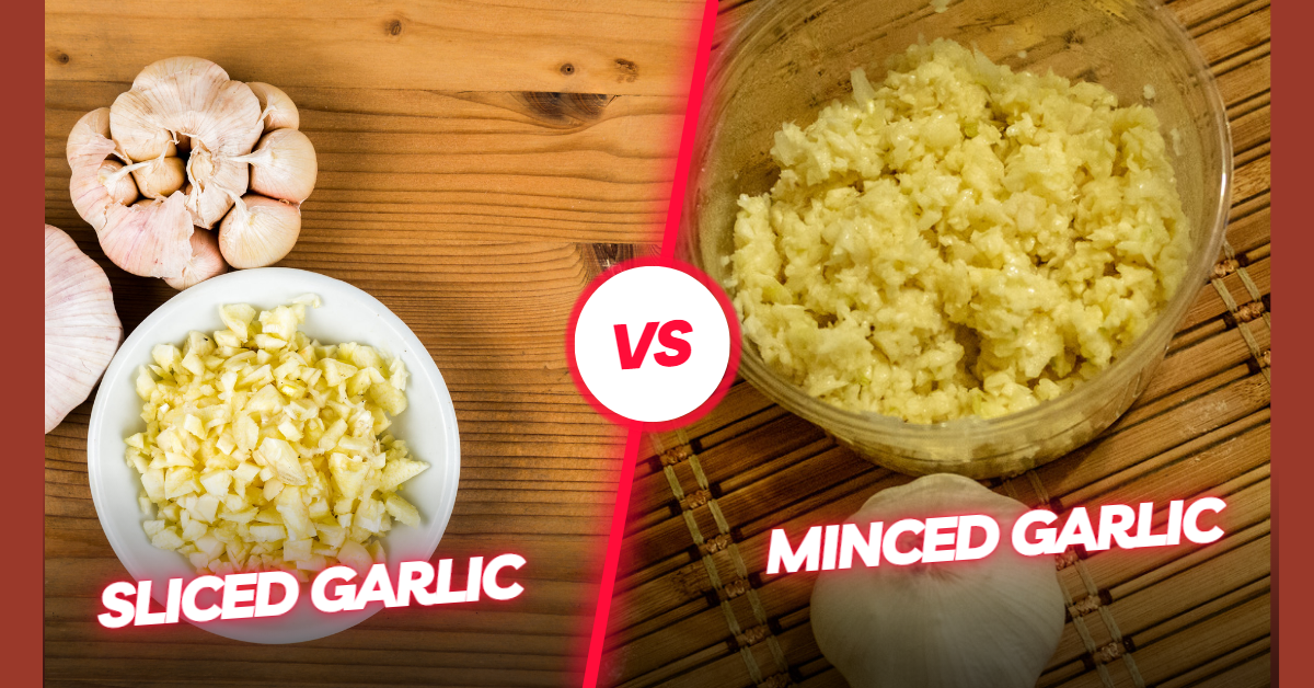 Sliced garlic vs mince garlic