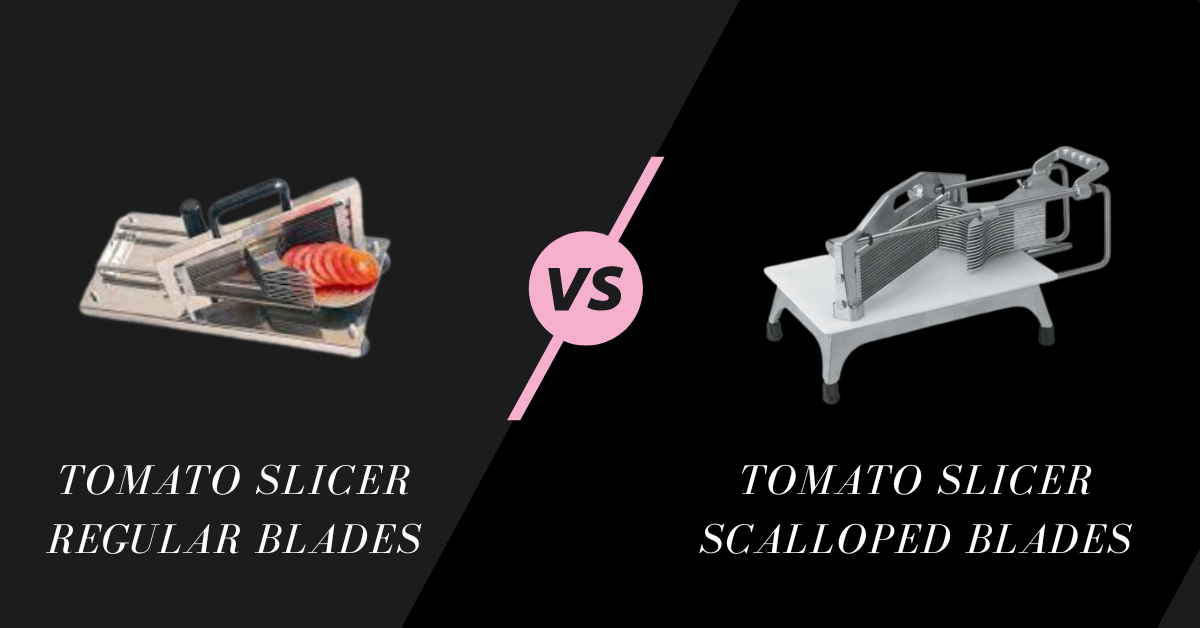 Tomato Slicer Regular Blades vs. Scalloped