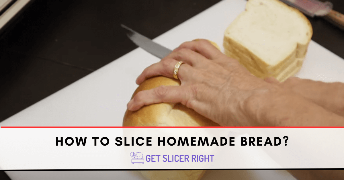 How to slice a loaf of bread